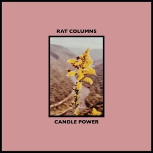 RAT COLUMNS – candle power (CD, LP Vinyl)