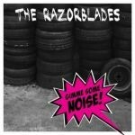 RAZORBLADES – gimme some noise! (CD, LP Vinyl)