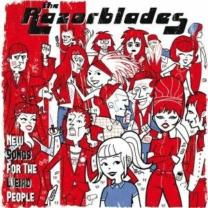 Cover RAZORBLADES, new songs for the weird people