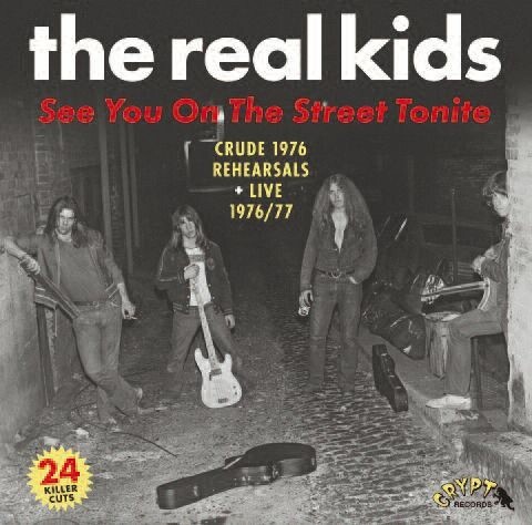 REAL KIDS – see you on the street tonight (CD, LP Vinyl)