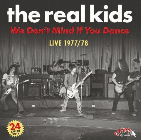 REAL KIDS – we don´t mind if you dance (CD, LP Vinyl)