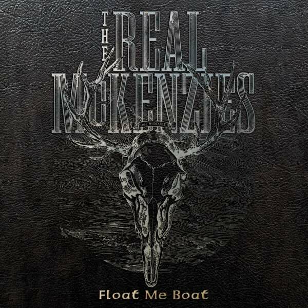 REAL MCKENZIES – float me boat (CD, LP Vinyl)