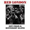 RED LONDON – cut from a different cloth (CD, LP Vinyl)