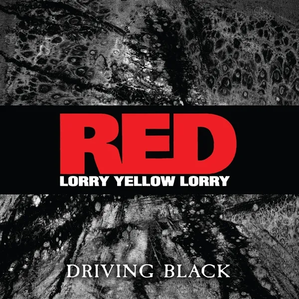 RED LORRY YELLOW LORRY – driving black (LP Vinyl)