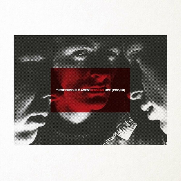 REDSKINS – these furious flames! redskins live! (1985/1986) (CD, LP Vinyl)