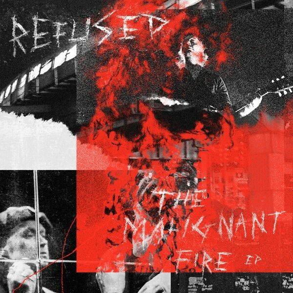 Cover REFUSED, the malignant fire