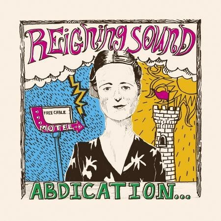 Cover REIGNING SOUND, abdication... for your love