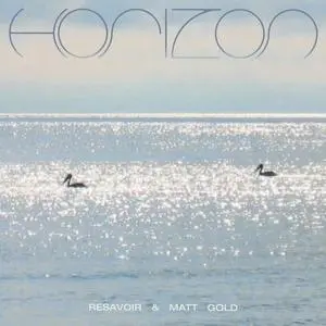 RESAVOIR/MATT GOLD – horizon (CD, LP Vinyl)