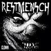 RESTMENSCH – clown (LP Vinyl)