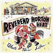 Cover REVEREND HORTON HEAT, whole new life