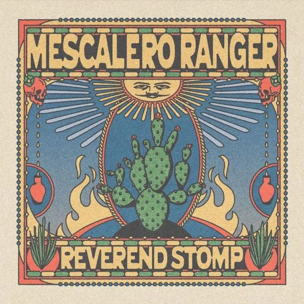 REVEREND STOMP – mescalero ranger (CD, LP Vinyl)