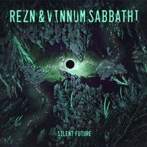 REZN & VINNUM SABBATHI – silent future (CD, LP Vinyl)