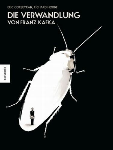 Cover RICHARD HORNE/ERIC CORBEYRAN/FRANZ KAFKA, die verwandlung