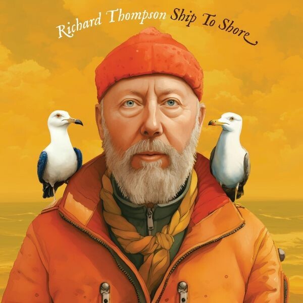 RICHARD THOMPSON – ship to shore (CD, LP Vinyl)