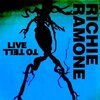 RICHIE RAMONE – live to tell (LP Vinyl)