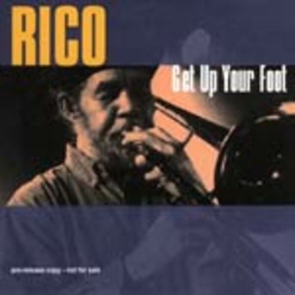 RICO & HIS BAND – get up your foot (CD)