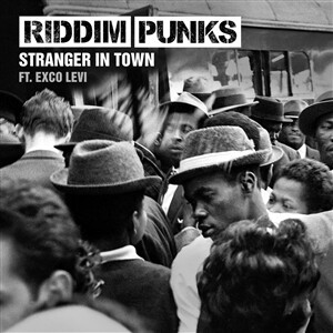 Cover RIDDIM PUNKS FEAT. EXCO LEVI, stranger in town