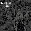 RIGHTEOUS FOOL – s/t (LP Vinyl)