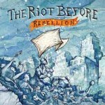 RIOT BEFORE, rebellion cover