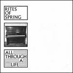 RITES OF SPRING, all through a life cover