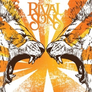 RIVAL SONS, before the fire cover