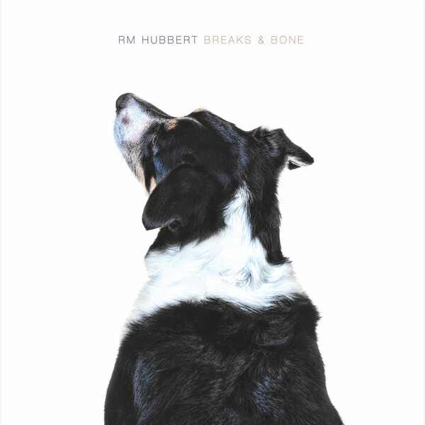 RM HUBBERT – breaks & bone (CD)