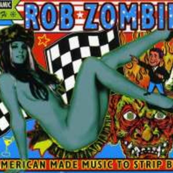 ROB ZOMBIE, american made music to strip by cover
