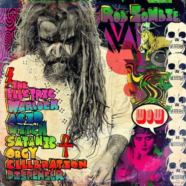 ROB ZOMBIE – the electric warlock acid witch satanic orgy (CD)
