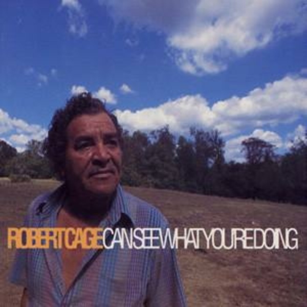 ROBERT CAGE – can see what you´re doing (CD, LP Vinyl)
