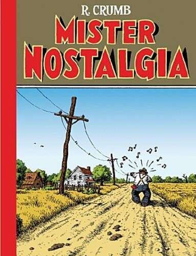 ROBERT CRUMB – mister nostalgia (Papier)