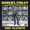 ROBERT FINLEY – goin´ platinum (LP Vinyl)