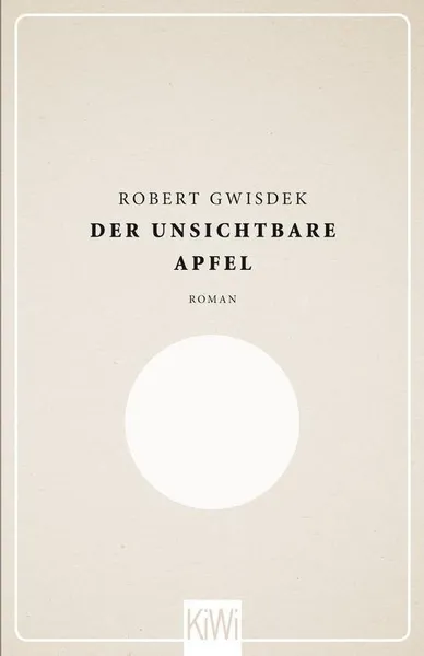 ROBERT GWISDEK – der unsichtbare apfel (Papier)