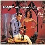 ROBERT MITCHUM, calypso is like so... cover