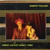 ROBERT POLLARD – honey locust honky tonk (CD)
