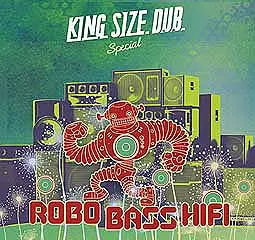 ROBO BASS HIFI – king size dub special (CD)