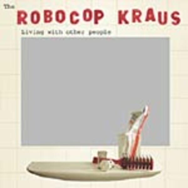 ROBOCOP KRAUS – living with other people (CD)