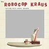 ROBOCOP KRAUS – living with other people (CD)