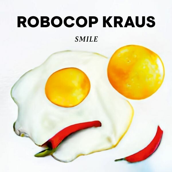 ROBOCOP KRAUS, smile cover