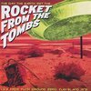 ROCKET FROM THE TOMBS – the day the earth met the ... (RSD 2025) (LP Vinyl)