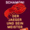 ROCKO SCHAMONI – der jäger und sein meister (Papier)