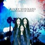 ROCKY VOTOLATO – television of saints (CD)