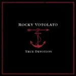 Cover ROCKY VOTOLATO, true devotion