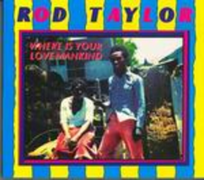 ROD TAYLOR – where is your love mankind (LP Vinyl)