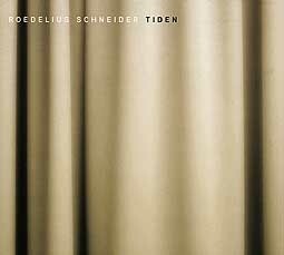 ROEDELIUS SCHNEIDER – tiden (CD, LP Vinyl)