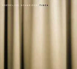ROEDELIUS SCHNEIDER – tiden (CD, LP Vinyl)