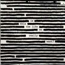 Cover ROGER WATERS, is this the life ...