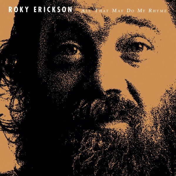 ROKY ERICKSON – all that may do my rhyme (CD, LP Vinyl)