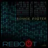RONNIE FOSTER – reboot (LP Vinyl)