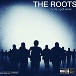 Cover ROOTS, how i got over