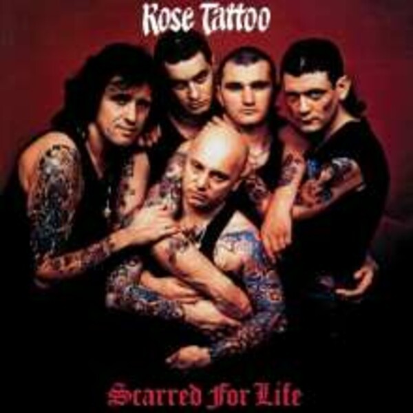 Cover ROSE TATTOO, scarred for life